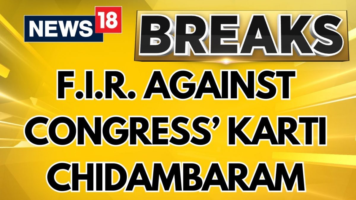 CBI Registers FIR Against Congress Leader Karti Chidambaram On Charge Of Lifting 2008 Ban On Diageo