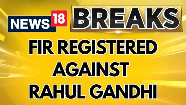 FIR Registered Against Rahul Gandhi In Assam Over His ‘Indian State’ Remark | Rahul Gandhi News