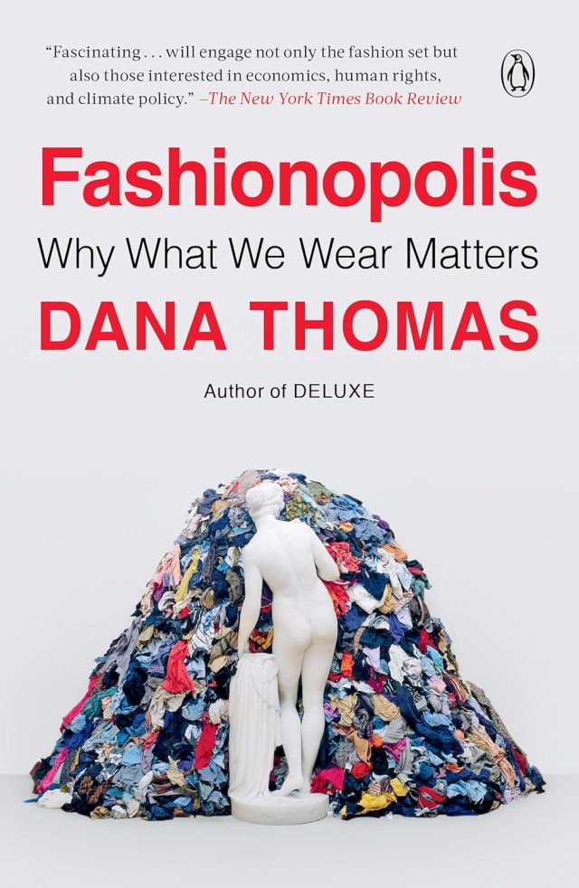 Fashionopolis: Why What We Wear Matters