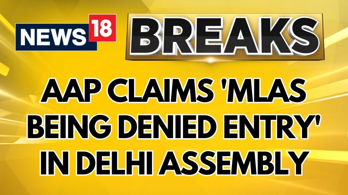 Delhi: Leader Of Opposition Atishi Claims AAP MLAs Barred From Entering Delhi Assembly | News18